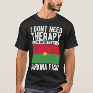 Ik heb Therapie niet nodig. Ik moet gewoon naar Bu T-shirt