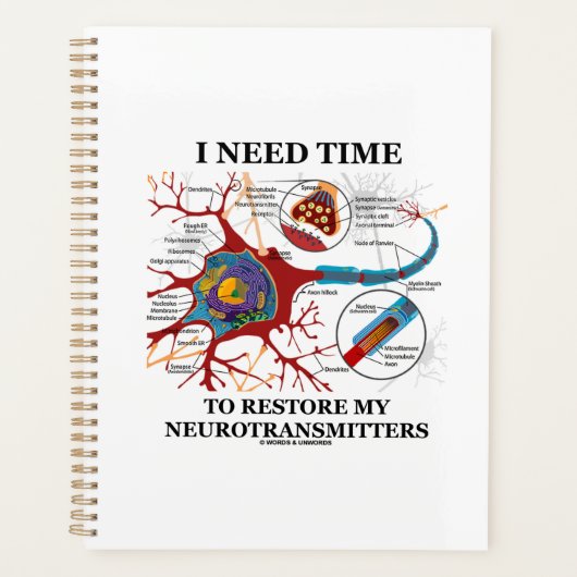 Ik heb tijd nodig om mijn neurotransmitters Humor Planner (Voorkant)