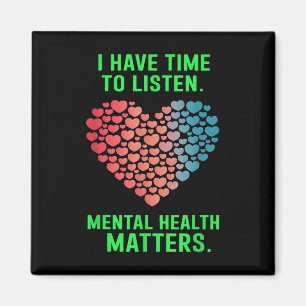 Ik heb tijd om naar Mental Health Awareness S _1 t Magneet