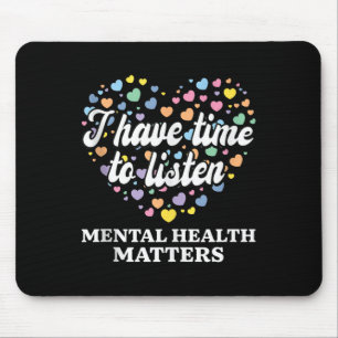 Ik heb tijd om naar Mental Health Awareness's TA t Muismat