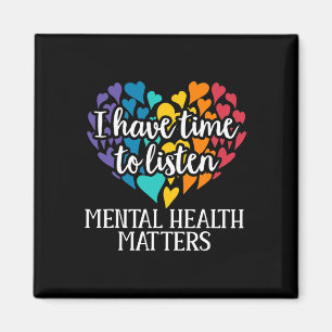 Ik heb tijd om te luisteren naar Mental Health Awa Magneet