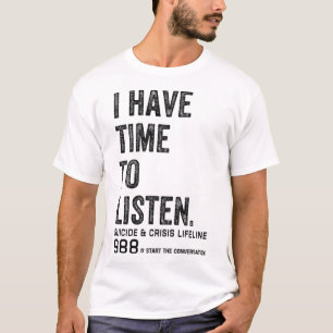 Ik heb tijd om te luisteren naar Mental Health Sui T-shirt