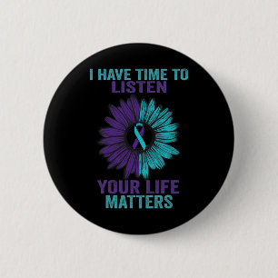 Ik heb tijd om zelfmoordpreventie te horen ronde button 5,7 cm