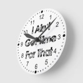 Ik heb tijd voor die grappige wandklok ronde klok (Hoek)