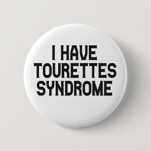 Ik heb Tourettes Syndrome Awareness Month Gift Ronde Button 5,7 Cm