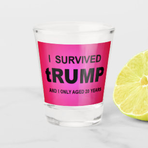Ik heb tRUMP overleefd Shot Glas