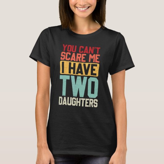Ik heb twee Daughters Retro Dadmo. T-shirt (Voorkant)