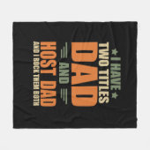 Ik heb twee titels beste host vader vaders dag ide fleece deken (Voorkant (Horizontaal))