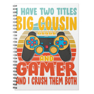 Ik heb twee titels Big Cousin en Gamer Notitieboek