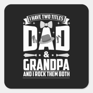 Ik heb twee titels-DAD & OPA-vaders dag ontwerp Vierkante Sticker