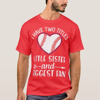 Ik heb twee titels Little Sister en Grootste Fan B T-shirt