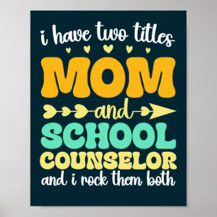 Ik heb twee titels mam en schoolbegeleider grappig poster
