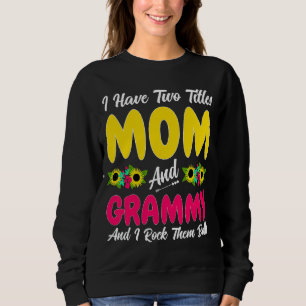 Ik heb twee titels Mam & Grammy Moederdag Trui