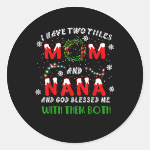 Ik heb twee titels mama en Na Kerstmis Pajama Fa Ronde Sticker