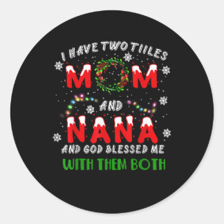 Ik heb twee titels mama en Na Kerstmis Pajama Fa Ronde Sticker