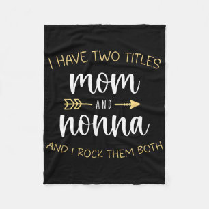 Ik heb twee titels, mama en nonna... ik gooi ze al fleece deken