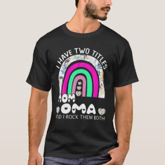 Ik heb twee titels: mama en Oma Floral Rainbow Mot T-shirt