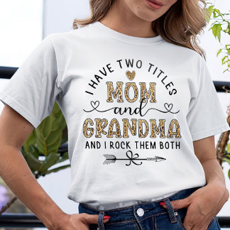 Ik heb twee titels mama en oma T-Shirt