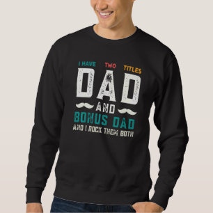 Ik heb twee titels Pap en Bonus Pap Happy Father' Trui