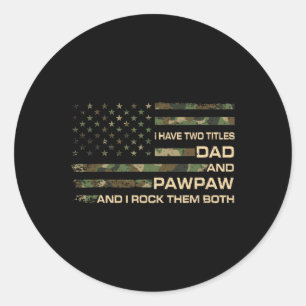 Ik heb twee titels Pap en Pawpaw Vaderdag Gran Ronde Sticker
