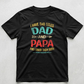 Ik Heb Twee Titels Papa En Opa Grappig Vaderdag T-shirt