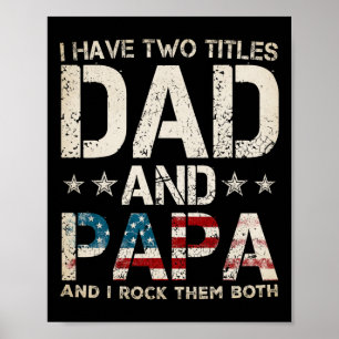 Ik heb twee titels Papa en Papa Amerikaanse vlag F Poster