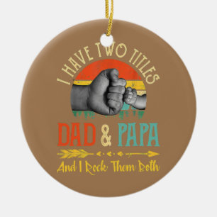 Ik heb twee titels, papa en Papa... en ik ben gek Keramisch Ornament