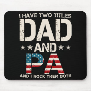 Ik heb twee titels Papa en Vader Amerikaanse vlag Muismat