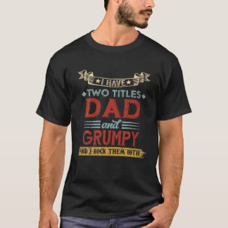 Ik heb twee titels, papa en vet. t-shirt