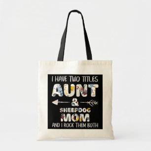 Ik heb twee titels tante en Sheepdog Hondenliefheb Tote Bag