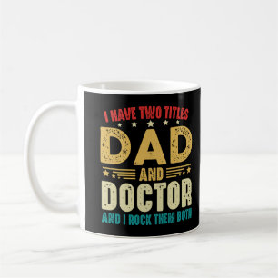 Ik heb twee titels vader en dokter Vaderdag Koffiemok