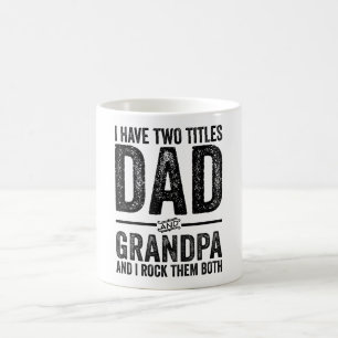 Ik heb twee titels vader en opa en ik gooi ze neer koffiemok