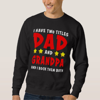 Ik heb twee titels vader en opa en ik gooi ze neer trui