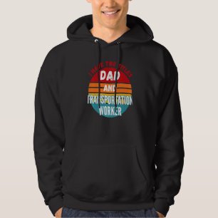 Ik heb twee titels vader en vervoersleider hoodie