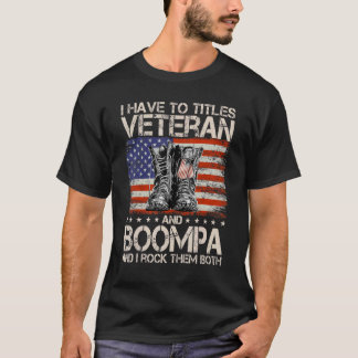 Ik heb twee titels veteraan en Boompa en ik gooi d T-shirt
