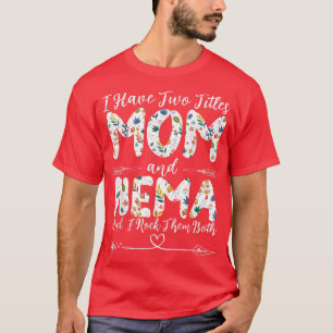 Ik heb twee titels voor mama en oma oma moeder. t-shirt