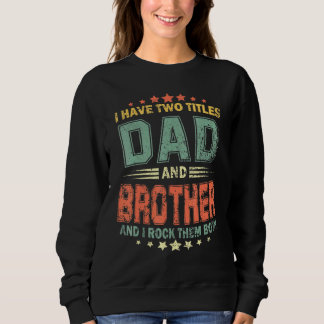 Ik heb twee titels voor papa en broeder vaders dag trui