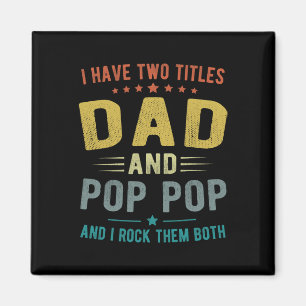 Ik heb twee titels voor papa en Pop Pop Funny Fath Magneet