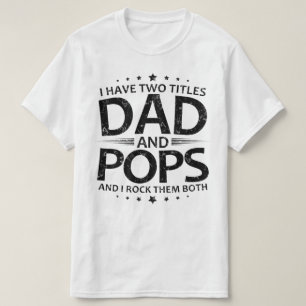 ik heb twee titels voor vader en pop t-shirt
