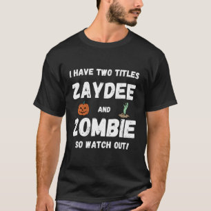 Ik heb twee titels Zaydee en Zombie Opa Hallow T-shirt