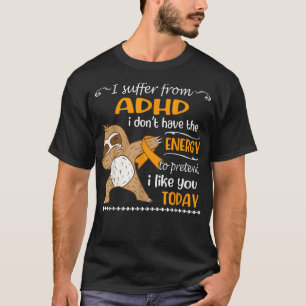 Ik heb van ADHD geen energiezuinigheid T-shirt