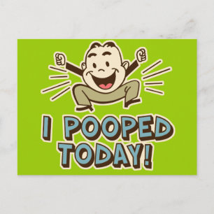 Ik heb vandaag een grappige Humor van Toilet gepoo Briefkaart