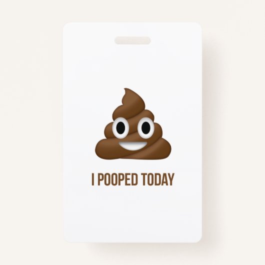 Ik heb vandaag gepoold om Poo Emoticon twee lijnen Badge (Voorkant)