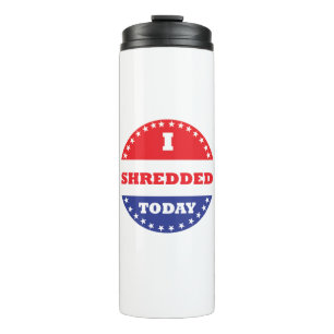 Ik heb vandaag geshredderd thermosbeker