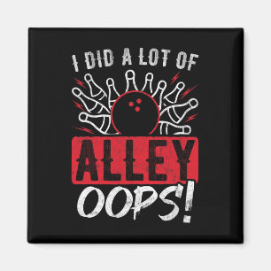 Ik heb veel Alley Oops Bowling gedaan Magneet