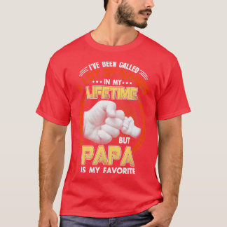 Ik heb veel namen genoemd Papa is mijn favoriet T-shirt