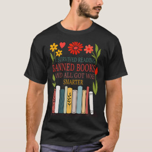 Ik Heb Verboden Boeken Gelezen En Het Enige Wat Ik T-shirt