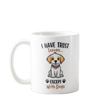 Ik heb vertrouwensproblemen, behalve met honden