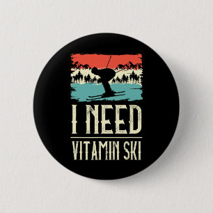 Ik heb vitamine nodig Skiliefhebber Ijs Ski Winter Ronde Button 5,7 Cm