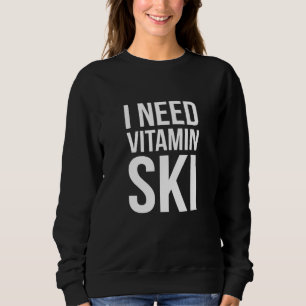 Ik heb vitamine Ski nodig - cross-country Skiing Trui